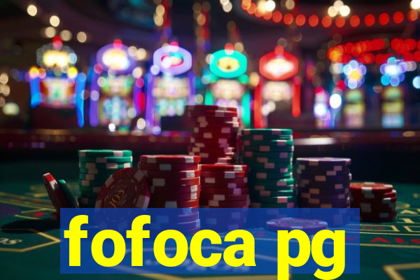 fofoca pg
